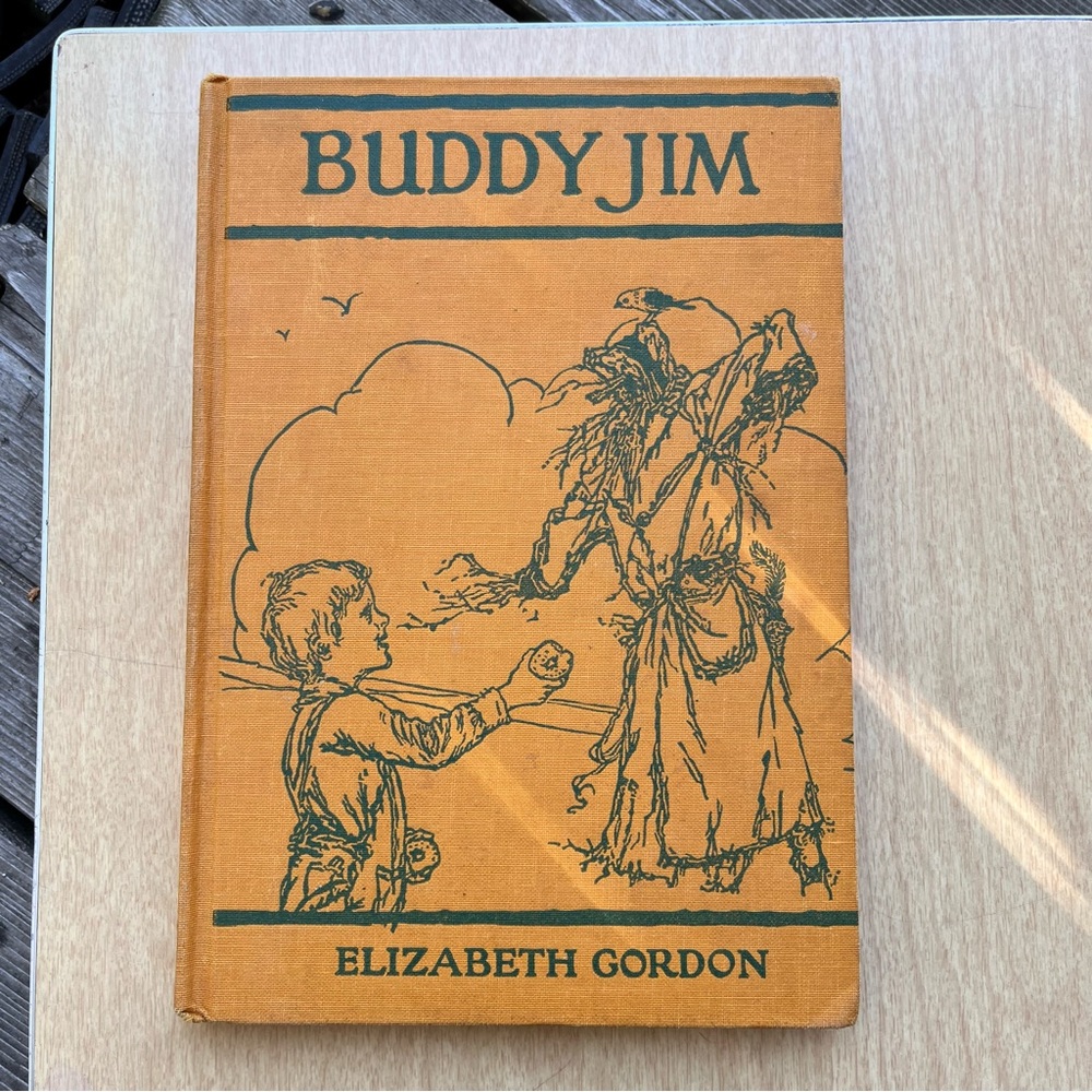 Buddy Jim Vintage 1920 Hardcover Book By Elizabeth Gordon